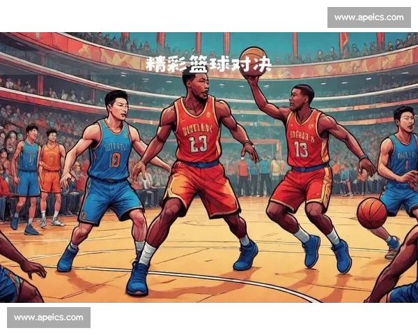 高清篮球直播全程无延迟精彩呈现尽享每一场激烈对决 - 副本 (14) - 副本 - 副本 - 副本 高清篮球直播全程无延迟精彩呈现尽享每一场激烈对决 - 副本 (14) - 副本 - 副本 - 副本